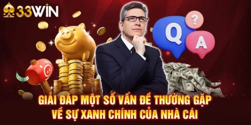 Một số câu hỏi thường gặp về nhà cái 33Wincom