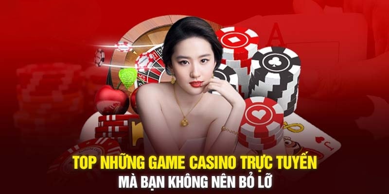 Top những game Casino 33Wincom mà bạn không thể bỏ lỡ