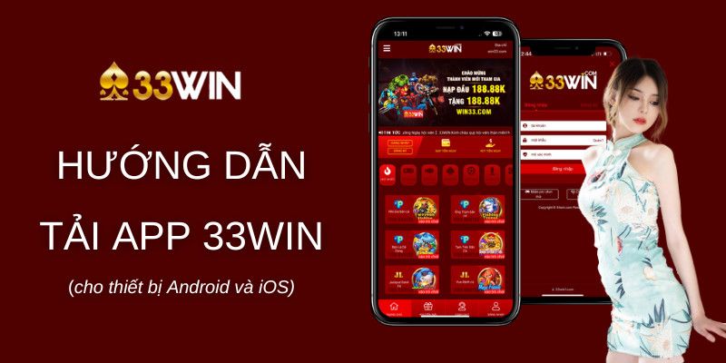 Hướng dẫn tải app 33Wincom cho Android và iOS